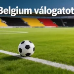 Belgium válogatott a 2026-os labdarúgó-világbajnokságon – De Bruyne és az arany generáció elemzése