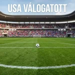 USA válogatott a 2026-os labdarúgó-világbajnokságon – Pulisic és az amerikai csapat elemzése